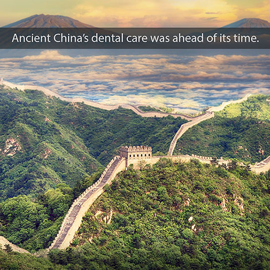 The Advanced Dental Care of Ancient China